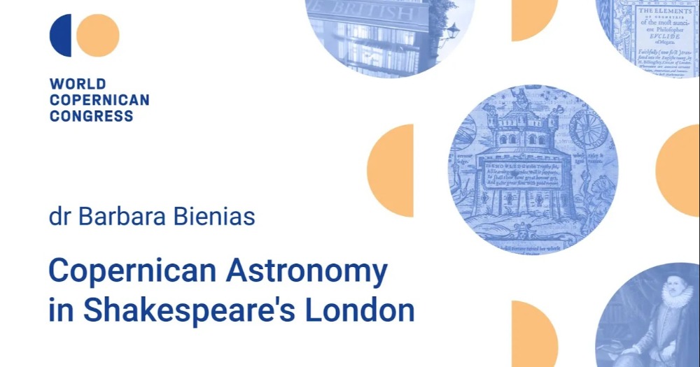 Projekt graficzny z tytułem wykładu oraz nazwiskiem autorki: "Copernican Astronomy in Shakespeare's London" dr Barbara Bienias